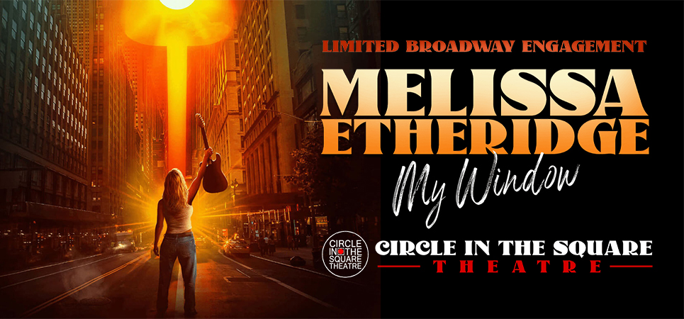Melissa Etheridge: My Window - Unveiling Her Broadway Journey